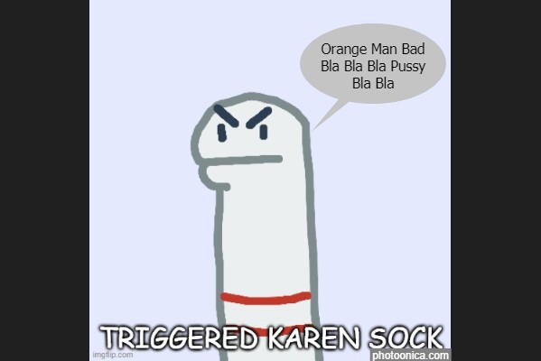 Triggered Karen Sock