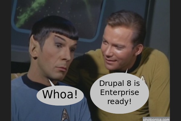 Drupal 8 is enterprise ready